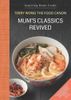 Mum's Classics Revived