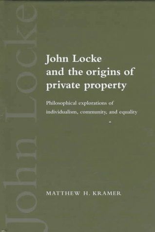 John Locke and the Origins of Private Property