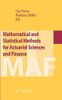 Mathematical and Statistical Methods for Actuarial Sciences and Finance