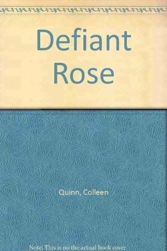 Defiant Rose