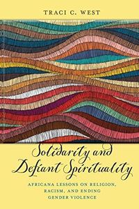Solidarity and Defiant Spirituality