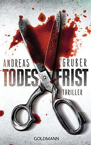 Todesfrist : Thriller