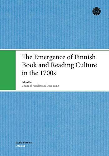 The Emergence of Finnish Book and Reading Culture in the 1700s