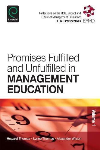 Promises Fulfilled and Unfulfilled in Management Education