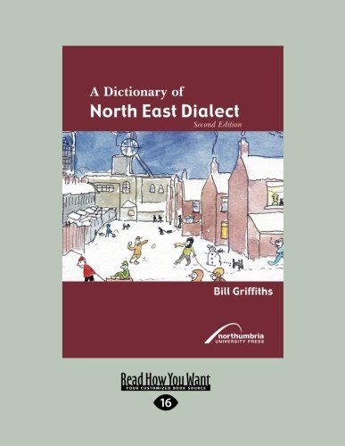 A Dictionary of North East Dialect