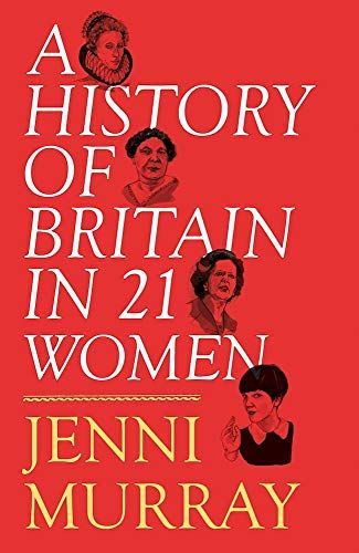 A History of Britain in 21 Women