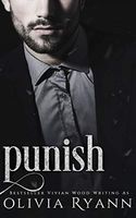 Punish: A Dark Captive Mafia Romance