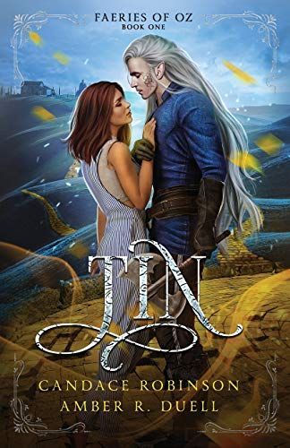 Tin (Faeries of Oz, #1)