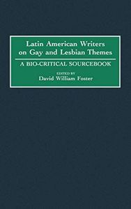 Latin American Writers on Gay and Lesbian Themes