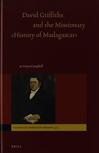 David Griffiths and the Missionary "History of Madagascar"