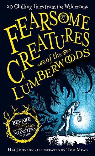 Fearsome Creatures of the Lumberwoods
