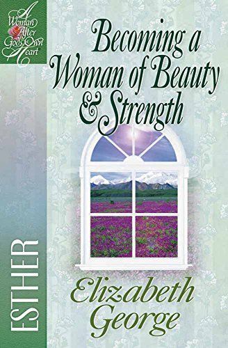 Becoming a Woman of Beauty and Strength