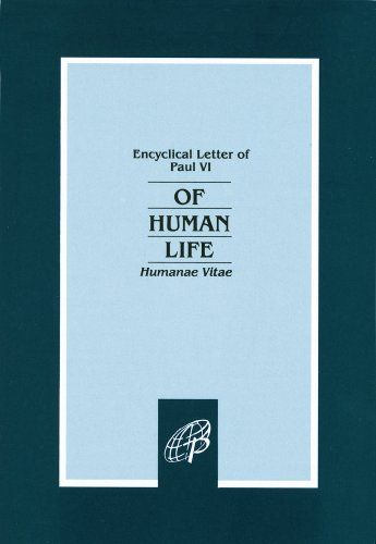 Of Human Life: Humanae Vitae
