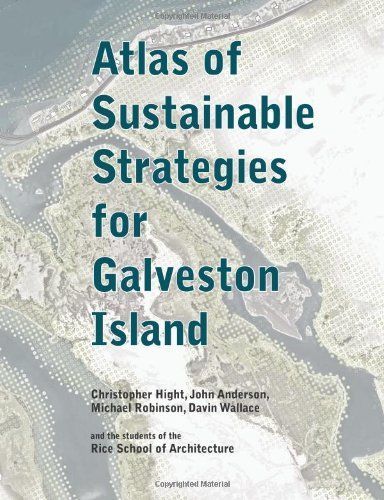 Atlas of Sustainable Strategies for Galveston Island