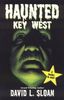 Haunted Key West / Strange Key West