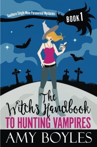 The Witch's Handbook to Hunting Vampires