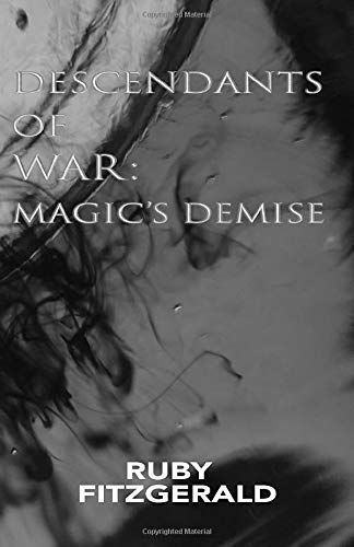 Descendants of War: Magic's Demise