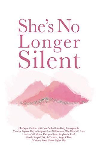 She's No Longer Silent: Healing After Mental Health Trauma, Sexual Abuse, and Experiencing Injustice