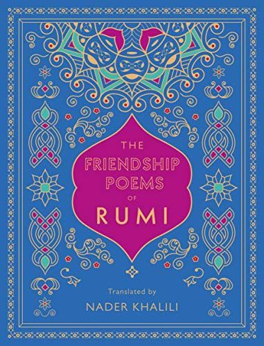 The Friendship Poems of Rumi