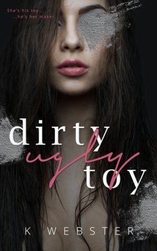 Dirty Ugly Toy