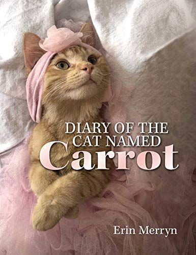 Diary of the Cat Named Carrot