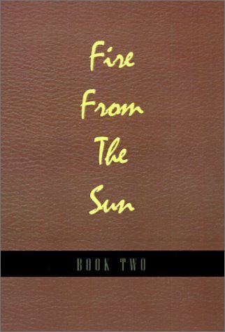 Fire from the Sun