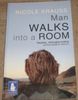 Man Walks Into a Room
