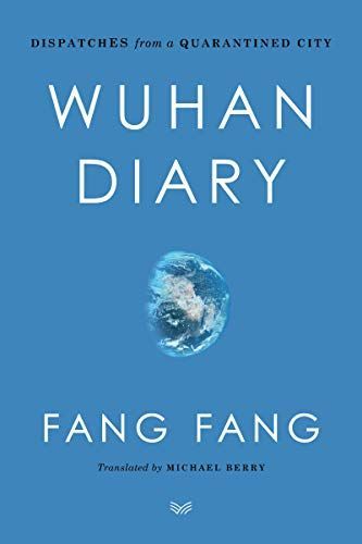 Wuhan Diary: Dispatches from a Quarantined City