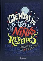 Cuentos de Buenas Noches Para Ninas Rebeldes = Good Night Stories for Rebel Girls