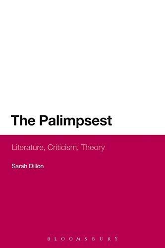 The Palimpsest: Literature, Criticism, Theory