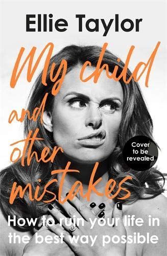 My Child and Other Mistakes