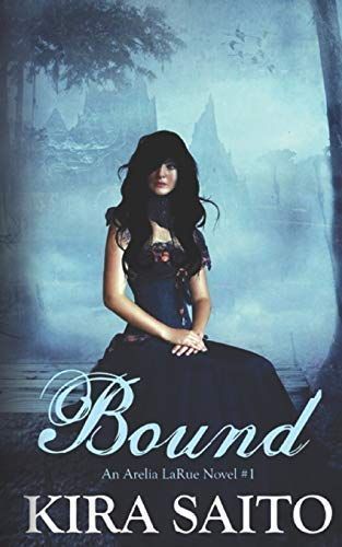 Bound, an Arelia Larue Novel #1