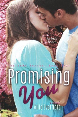 Promising You (the Jade Series #4)