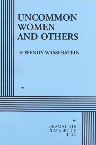 Uncommon Women and Others