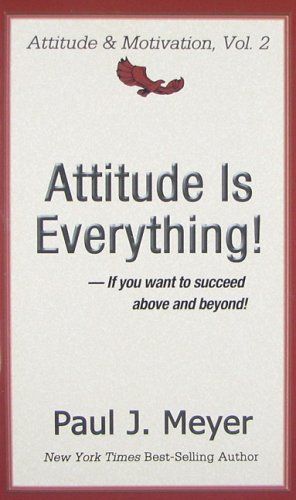 Attitude Is Everything