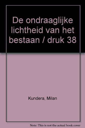 De ondraaglijke lichtheid van het bestaan