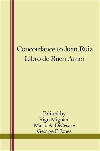 A Concordance to Juan Ruiz Libro de Buen Amor