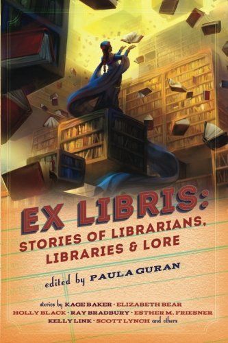 Ex Libris: Stories of Librarians, Libraries, and Lore