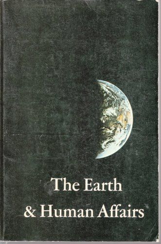 The Earth and Human Affairs