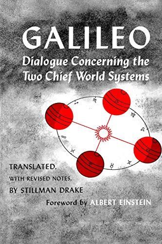 Dialogue Concerning the Two Chief World Systems, Ptolemaic and Copernican, Second Revised Edition