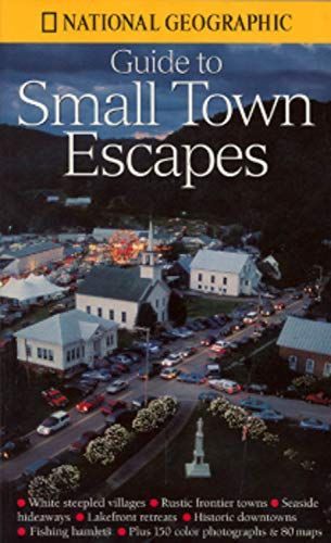 Guide to Small Town Escapes