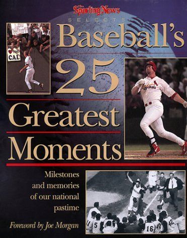 The Sporting News Selects Baseball's 25 Greatest Moments