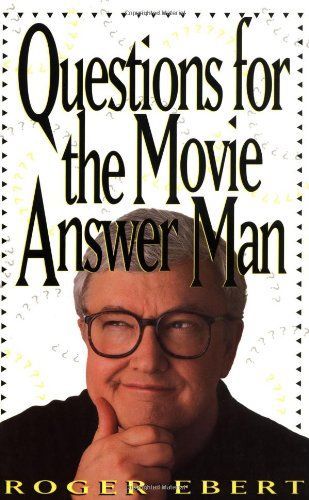 Questions for the Movie Answer Man