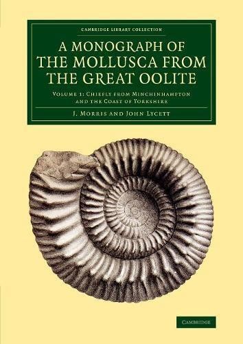 A Monograph of the Mollusca from the Great Oolite