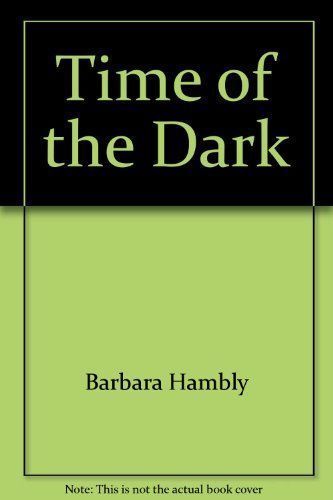 The Time of the Dark