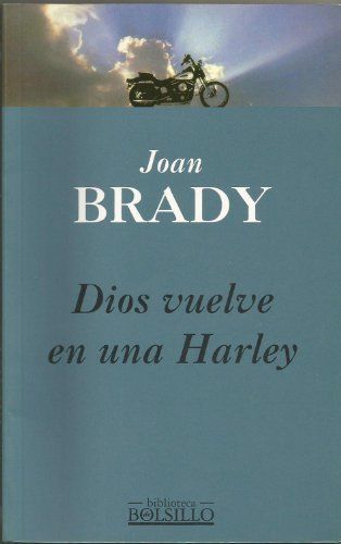 Dios vuelve en una Harley