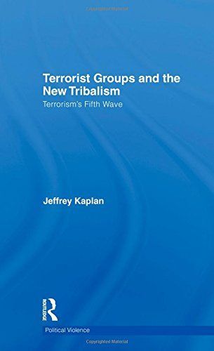 Terrorist Groups and the New Tribalism