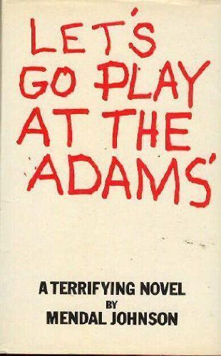 Let's Go Play at the Adams'