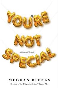 You're Not Special