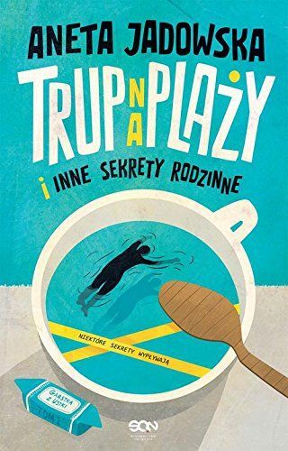 Trup na plazy i inne sekrety rodzinne